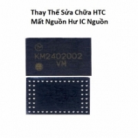 Thay Thế Sửa Chữa HTC 10 Evo Mất Nguồn Hư IC Nguồn Tại HCM
